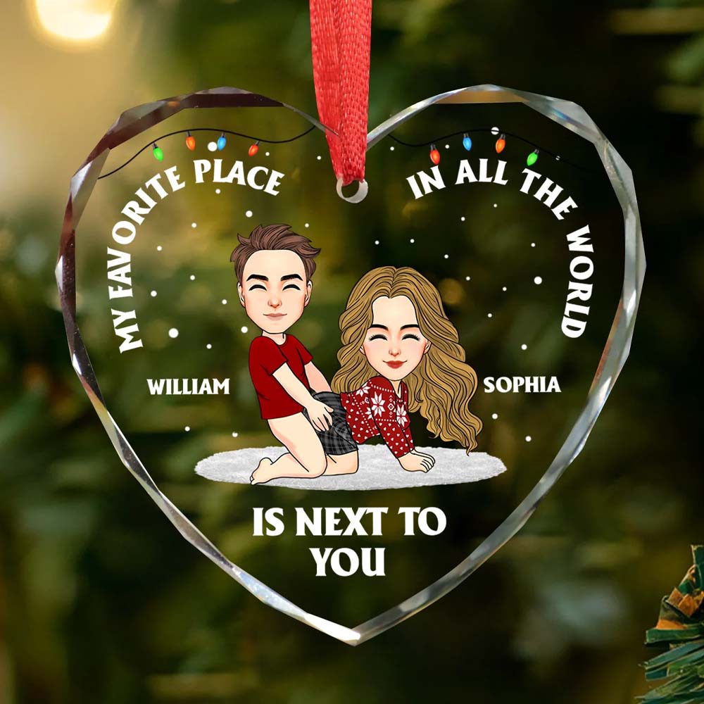 My Favorite Place In All The World Is Next To You Personalized Glass Ornament For Couple