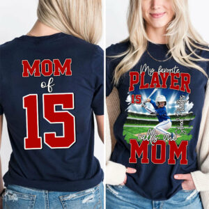 My Favorite Player Call Me MOM, Custom Photo BaseBall Player And Name Shirt - Personalized Photo Sports T1807