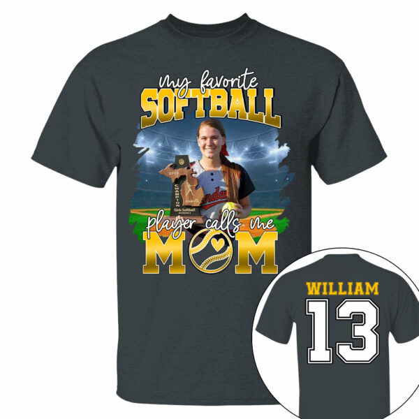 My Favorite Softball Player Calls Me Mom Personalized Softball Shirt Gift Softball Mom Softball Dad GameDay - Image 4