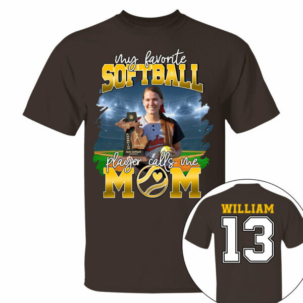 My Favorite Softball Player Calls Me Mom Personalized Softball Shirt Gift Softball Mom Softball Dad GameDay - Image 3