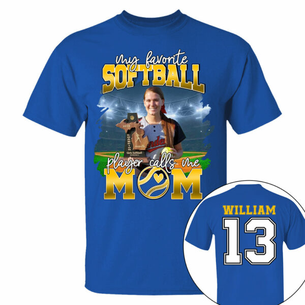 My Favorite Softball Player Calls Me Mom Personalized Softball Shirt Gift Softball Mom Softball Dad GameDay - Image 12