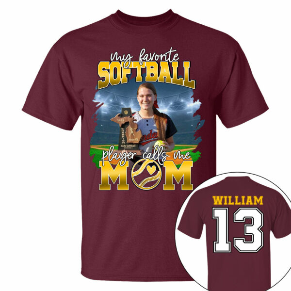 My Favorite Softball Player Calls Me Mom Personalized Softball Shirt Gift Softball Mom Softball Dad GameDay - Image 7