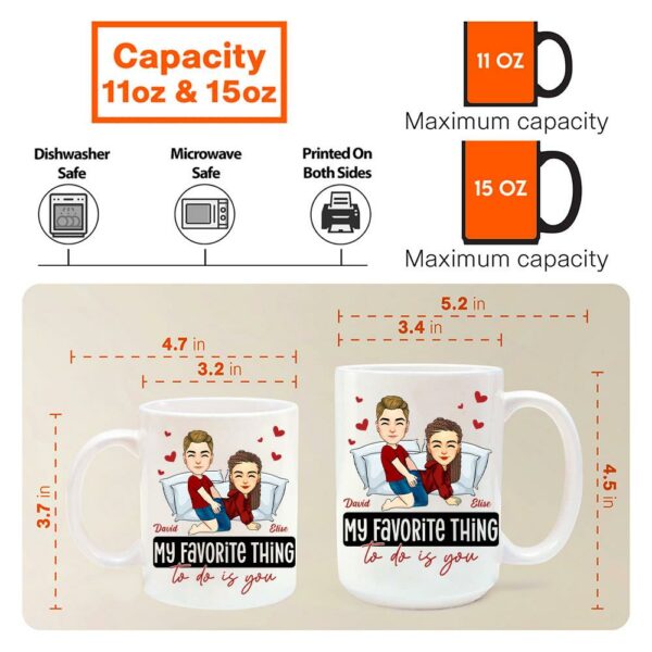 My Favorite Thing To Do Is You - Personalized Mug - Anniversary Gifts For Couple Her, Him - Image 4
