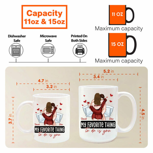My Favorite Thing To Do Is You - Personalized Mug - Anniversary Gifts For Her, Him, Couple - Image 8
