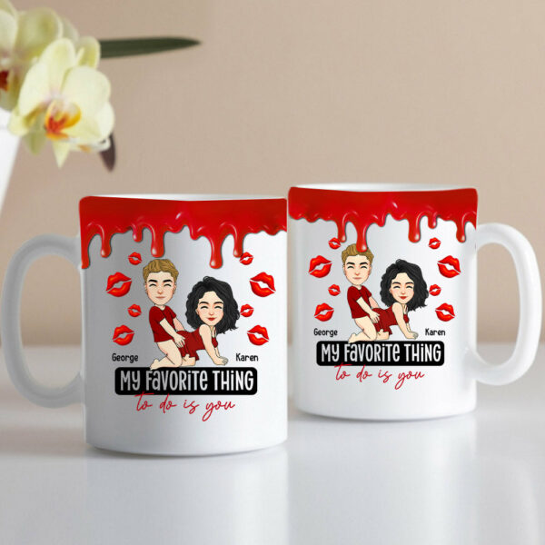 My Favorite Thing To Do Is You - Personalized Mug For Couple - Image 4