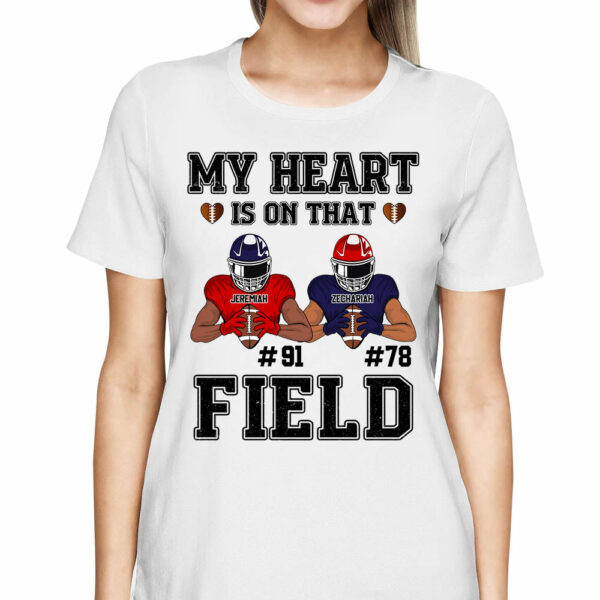 My Heart Is On That Field Custom Football Game Days Shirt Gift For Family Member For Mom - Image 3