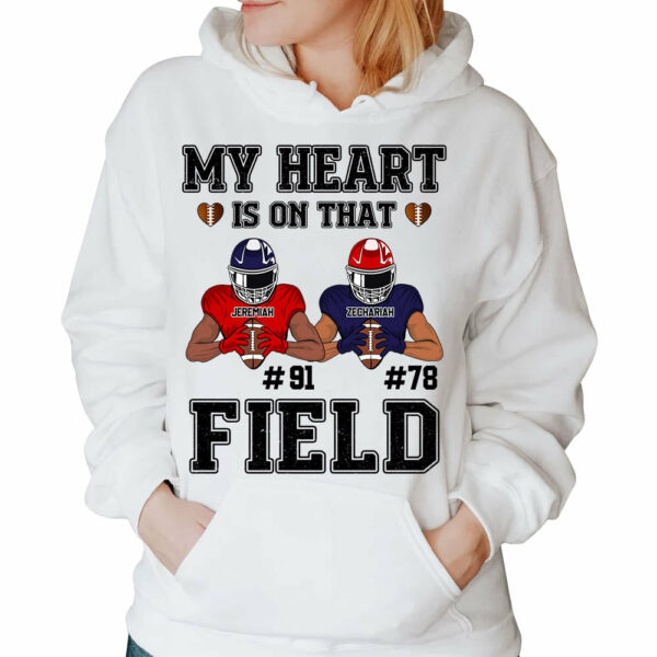 My Heart Is On That Field Custom Football Game Days Shirt Gift For Family Member For Mom - Image 5