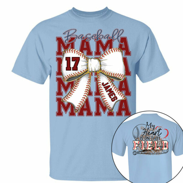 My Heart Is On That Field, Personalized Baseball Mom Shirt, Gift For Baseball Lover A2110 - Image 6