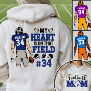 My Heart Is On That Field Personalized Shirt Football Game Day Custom Nickname