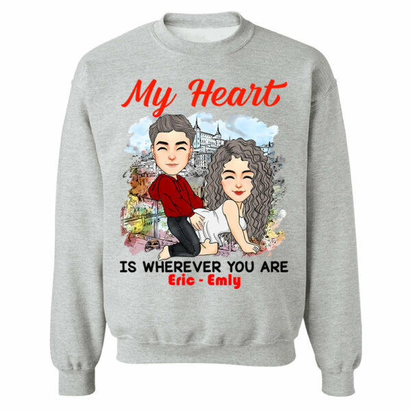 My Heart Is Wherever You Are - Personalized Shirt For Couple - Image 7