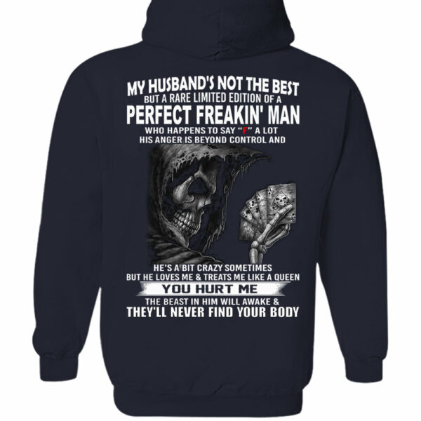My Husband's Not The Best But A Rare Limited Edition Of A Perfect Freakin' Man Shirt Shirt Perfect Gift For Wife - Image 6