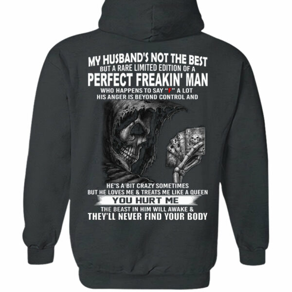 My Husband's Not The Best But A Rare Limited Edition Of A Perfect Freakin' Man Shirt Shirt Perfect Gift For Wife - Image 10