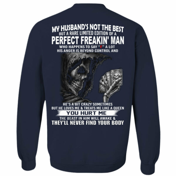My Husband's Not The Best But A Rare Limited Edition Of A Perfect Freakin' Man Shirt Shirt Perfect Gift For Wife - Image 11