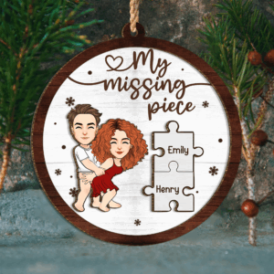 My Missing Piece Personalized 2 Layered Wood Ornament For Couple