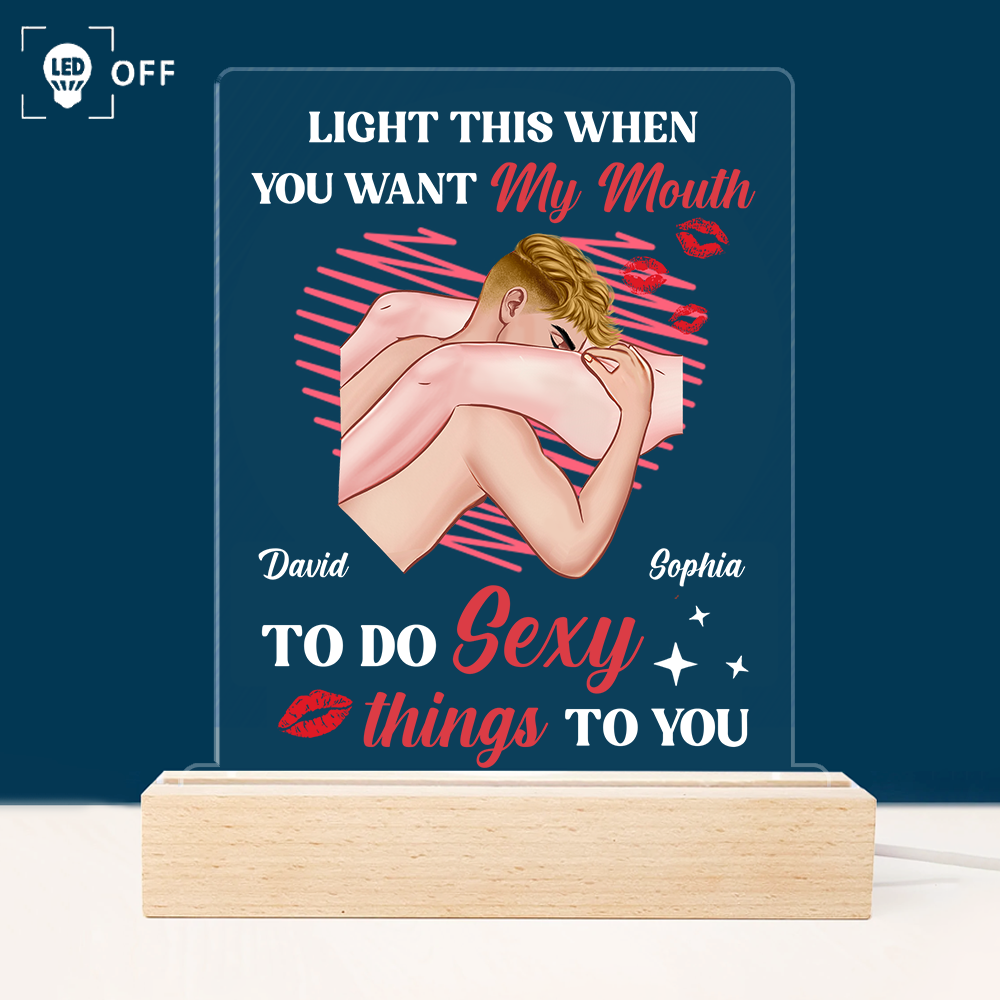 My Mouth Do Sexy Things Personalized Led Light Gift For Couple