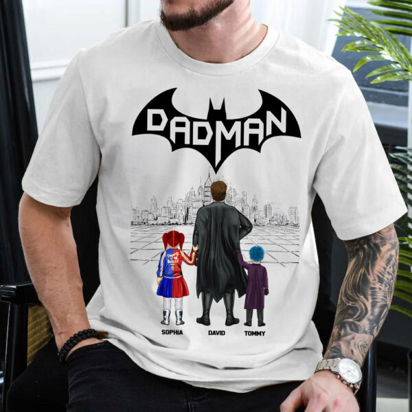 My Superhero Dadman, Gift For Father's Day, Personalized Shirt T1807