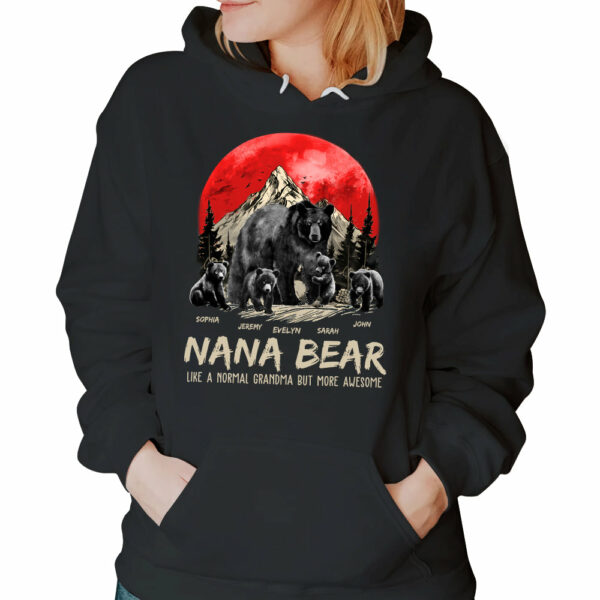 Nana Bear Like A Normal Grandma But More Awesome Personalized Shirt With Kids Name - Image 3