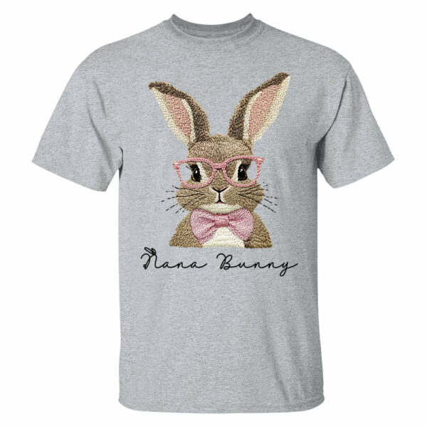 Nana Bunny Shirt - Custom Nickname For Grandma Gigi Mimi - Easter Bunny Personalized Shirt NA04 - Image 8