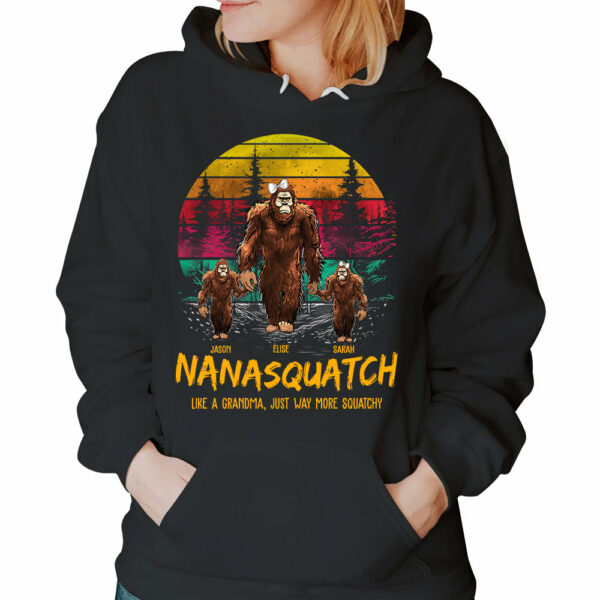 Nanasquatch, Like A Grandma, Just Way More Squatchy - Personalized Vintage Shirt - Image 4