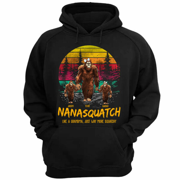 Nanasquatch, Like A Grandma, Just Way More Squatchy - Personalized Vintage Shirt - Image 3
