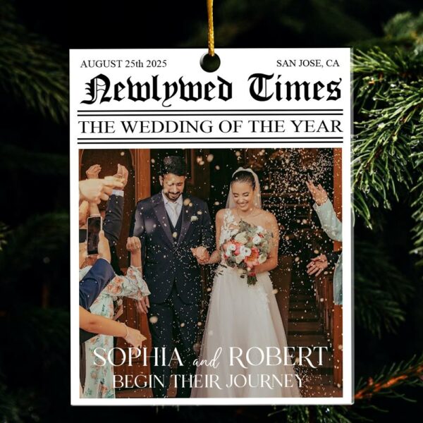 Newlywed Times The Wedding Of The Year - Personalized Acrylic Photo Ornament - Image 6