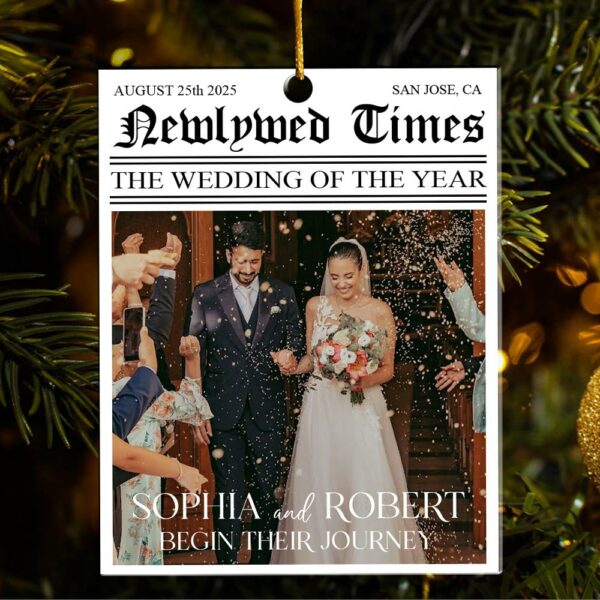 Newlywed Times The Wedding Of The Year - Personalized Acrylic Photo Ornament - Image 4