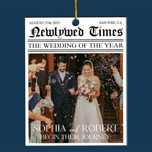 Newlywed Times The Wedding Of The Year - Personalized Acrylic Photo Ornament - Image 5