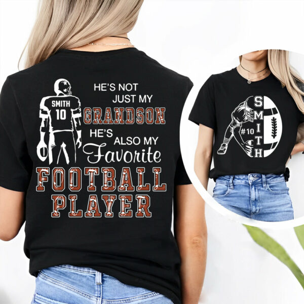 Not Just My Grandson, My Favorite Football Player, Custom Name & Number Football Shirt for Proud Mom, Grandma, Family A2110