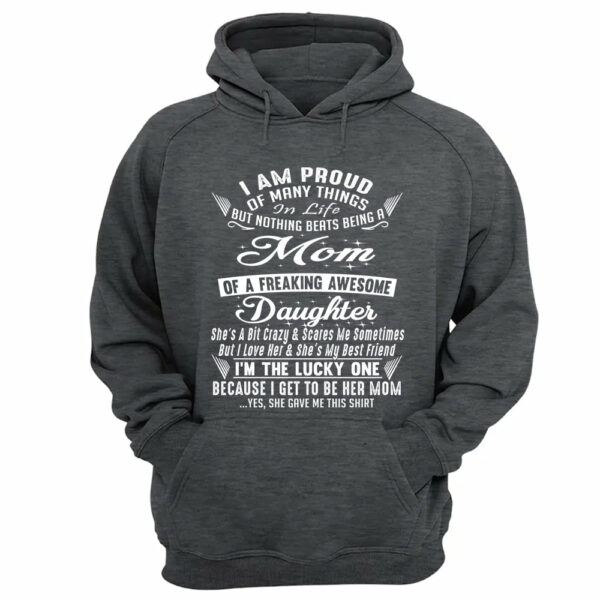 Nothing Beats Being A Mom Of A Freaking Awesome Daughter Shirt Perfect Gift For Mom & Daughter - Image 9