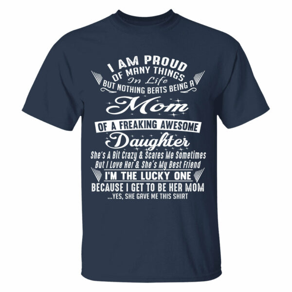 Nothing Beats Being A Mom Of A Freaking Awesome Daughter Shirt Perfect Gift For Mom & Daughter - Image 10