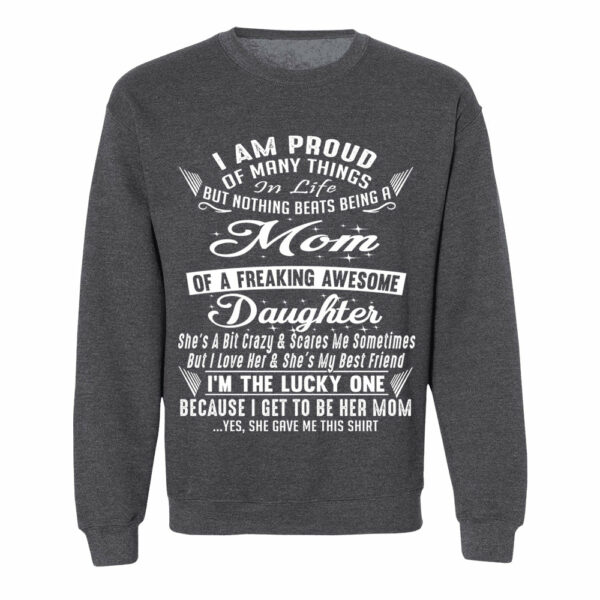 Nothing Beats Being A Mom Of A Freaking Awesome Daughter Shirt Perfect Gift For Mom & Daughter - Image 11