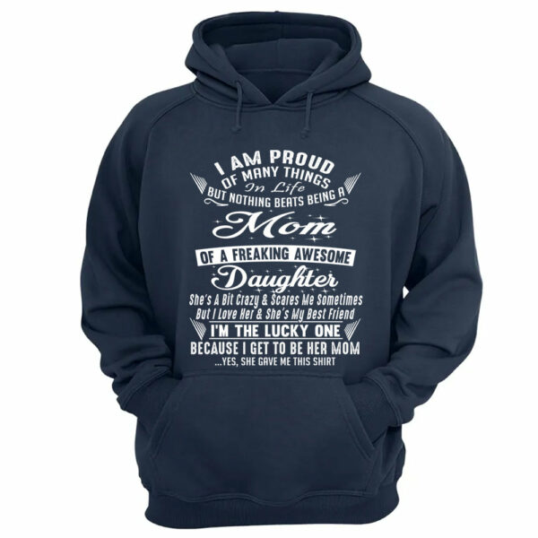 Nothing Beats Being A Mom Of A Freaking Awesome Daughter Shirt Perfect Gift For Mom & Daughter - Image 16