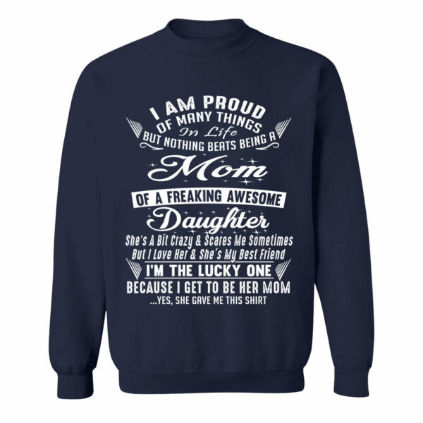 Nothing Beats Being A Mom Of A Freaking Awesome Daughter Shirt Perfect Gift For Mom & Daughter - Image 8