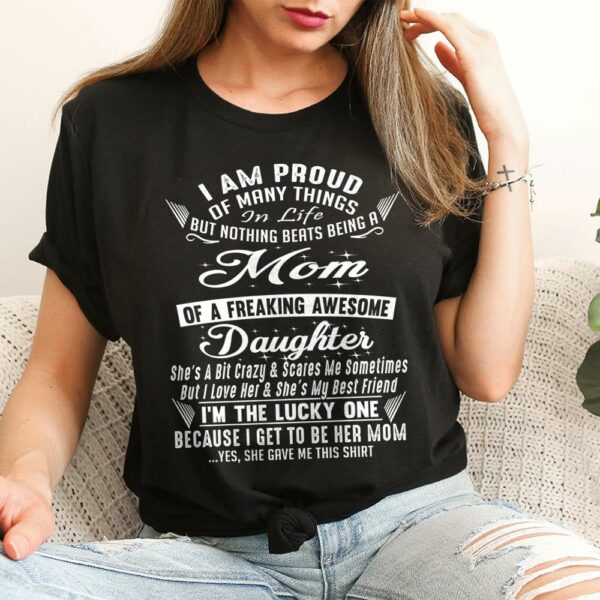 Nothing Beats Being A Mom Of A Freaking Awesome Daughter Shirt Perfect Gift For Mom & Daughter - Image 2