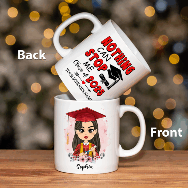 Nothing Can Stop Me Class Of 2025 Personalized Mug Graduation Gift K1702 - Image 5