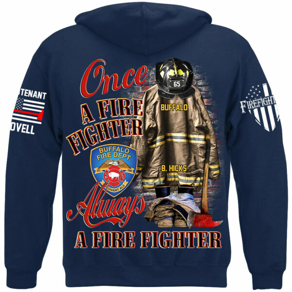 Once A Firefighter Always A Firefighter Custom Shirt Gift For Firefighter H2511 - Image 11