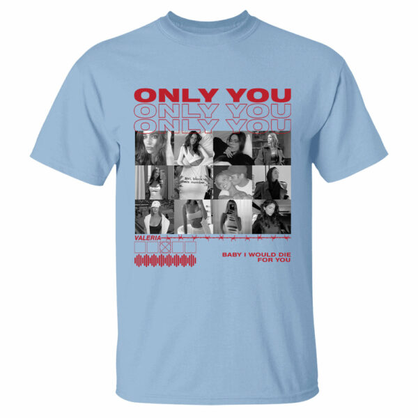 Only You Shirt, Only You Photo Shirt, Girlfriend Collage T-Shirt, Girlfriend Tshirt Only You, Valentines Custom Photo Shirt, Boyfriend Shirt Custom Photo Shirt - Image 5
