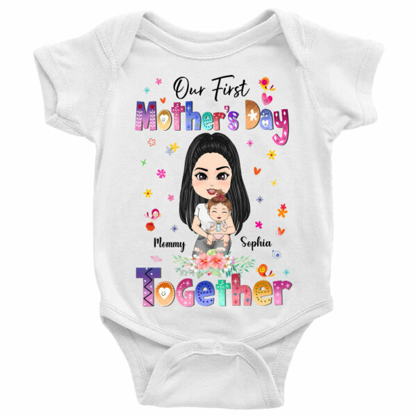Our First Mother's Day Together Custom Baby Onesie and Shirt For New Mom Mother Day Gift H2511 - Image 2