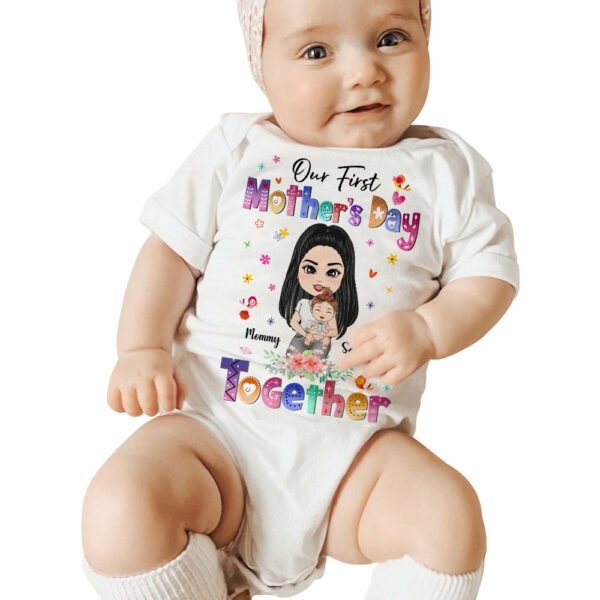 Our First Mother's Day Together Custom Baby Onesie and Shirt For New Mom Mother Day Gift H2511 - Image 6