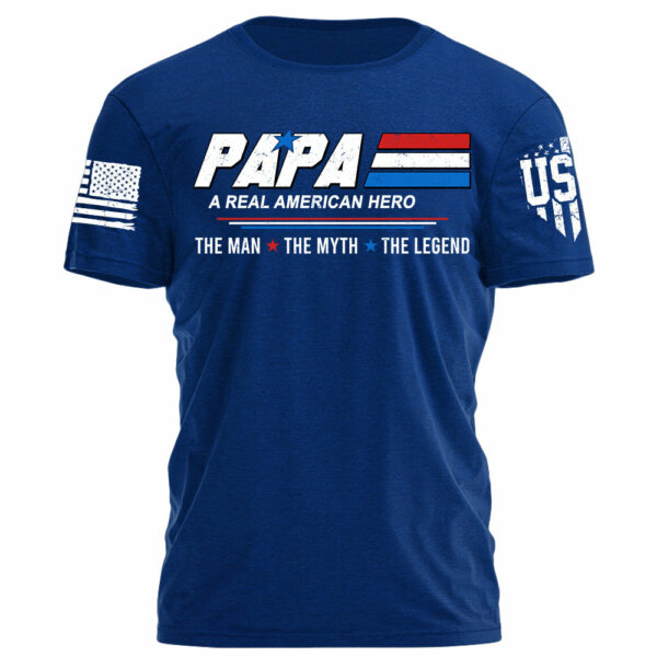 Papa A Real American Hero The Man The Myth The Legend Personalized Shirt For Grandpas - Image 8