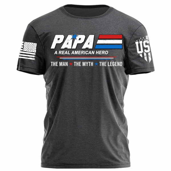 Papa A Real American Hero The Man The Myth The Legend Personalized Shirt For Grandpas - Image 6