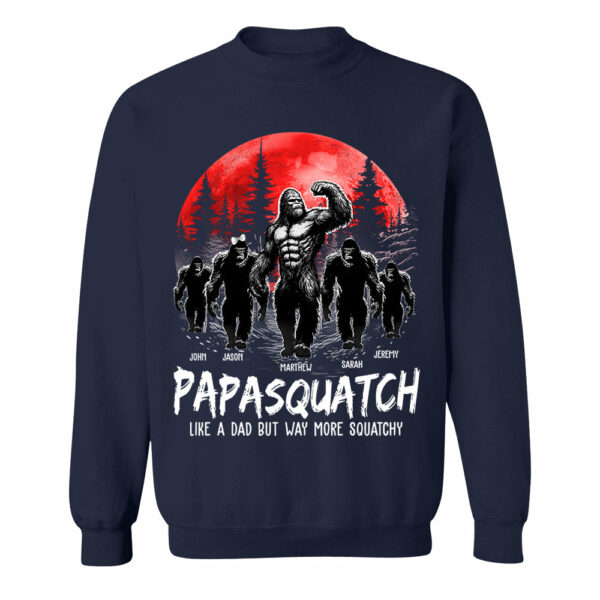 Papasquatch, Like A Grandpa, Just Way More Legendary - Personalized Grandpa Bigfoot Shirt - Image 9