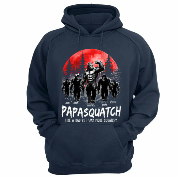 Papasquatch, Like A Grandpa, Just Way More Legendary - Personalized Grandpa Bigfoot Shirt - Image 13