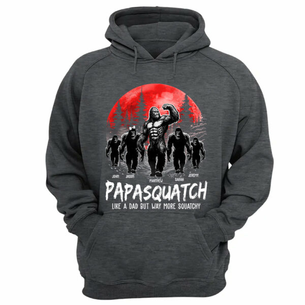 Papasquatch, Like A Grandpa, Just Way More Legendary - Personalized Grandpa Bigfoot Shirt - Image 12