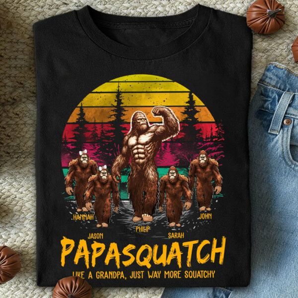 Papasquatch, Like A Grandpa, Just Way More Legendary - Personalized Grandpa Bigfoot Shirt vr2