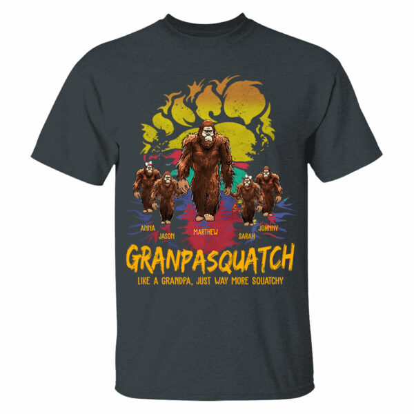 Papasquatch, Like A Grandpa, Just Way More Squatchy - Bigfoot Footprint Personalized Shirt Vr2 - Image 3