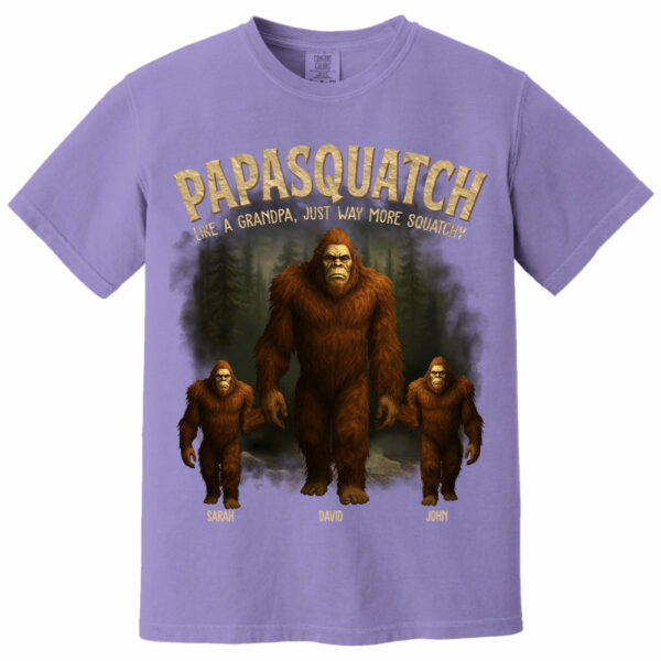Papasquatch, Like A Grandpa, Just Way More Squatchy - Family Personalized Custom Unisex T-shirt, Premium T-shirt - Father's Day, Gift For Dad, Grandpa - Image 13