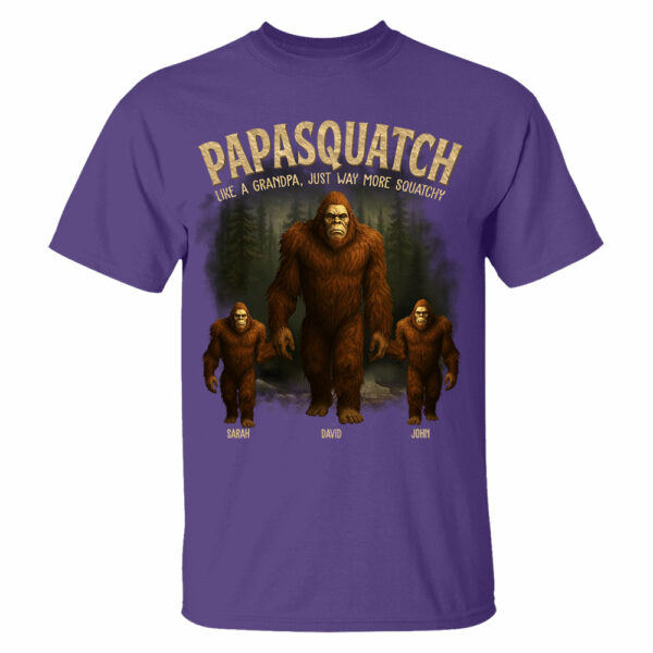Papasquatch, Like A Grandpa, Just Way More Squatchy - Family Personalized Custom Unisex T-shirt, Premium T-shirt - Father's Day, Gift For Dad, Grandpa - Image 8