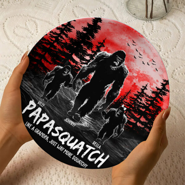Papasquatch, Like A Grandpa, Just Way More Squatchy - Personalized Ceramic Plate For Dad, Grandpa NA04 - Image 5