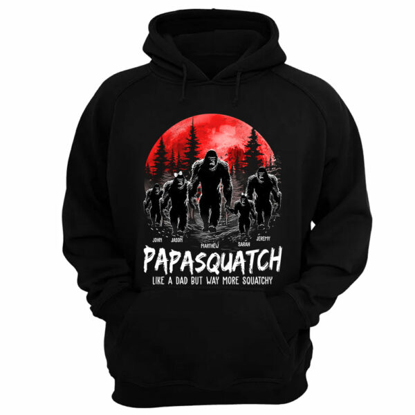 Papasquatch, Like A Grandpa, Just Way More Squatchy - Personalized Shirt - Image 10